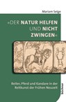 'Der Natur helfen und nicht zwingen' - Mariam Selge - 9783963174179