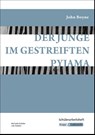 Der Junge im gestreiften Pyjama - Schülerarbeitsheft - John Boyne ; Michaela Staleker ; Staleker Udo - 9783963230189