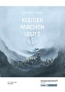 Kleider machen Leute - Gottfried Keller - Schülerarbeitsheft - Realschule - Gottfried Keller ; Christel Metzger - 9783963230455
