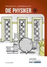 Die Physiker - Friedrich Dürrenmatt - Lehrerheft - Real- und Werkrealschule - Friedrich Dürrenmatt ; Gesine Heddrich - 9783963230998