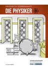 Die Physiker - Friedrich Dürrenmatt - Schülerarbeitsheft - Real- und Werkrealschule - Friedrich Dürrenmatt ; Gesine Heddrich - 9783963231001