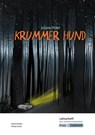 Krummer Hund - Juliane Pickel - Lehrerheft - Realschule und Werkrealschule - Florian Fuchs ; Alena Krämer - 9783963231223