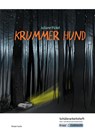 Krummer Hund - Juliane Pickel - Schülerarbeitsheft - Realschule und Werkrealschule - Florian Fuchs - 9783963231230