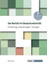 Der Bericht im Deutschunterricht - Florian Fuchs - 9783963233029