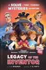 Legacy of the Inventor: A Timmi Tobbson Children's Adventure Book - J. I. Wagner - 9783963267727
