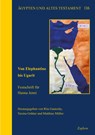 Von Elephantine Bis Ugarit: Festschrift Fur Hanna Jenni - Rita Gautschy - 9783963272127