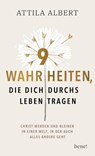 9 Wahrheiten, die dich durchs Leben tragen - Attila Albert - 9783963402128