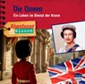 Abenteuer & Wissen: Die Queen -  - 9783963460661