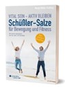 Schüßler-Salze für Bewegung und Fitness - MÜLLER-FRAHLING,  Margit - 9783963470011