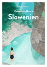 Reisehandbuch Slowenien - Magda Lehnert - 9783963480263