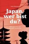 Japan, wer bist du? - Fritz Schumann ; Reisedepeschen - 9783963480379