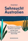 Sehnsucht Australien - Cindy Ruch - 9783963489907