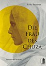 Die Frau des Chuza - Erika Brunner - 9783963520907