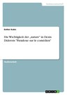 Die Wichtigkeit der "nature" in Denis Diderots "Paradoxe sur le comédien" - Esther Kuhn - 9783963567445