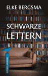Schwarze Lettern - Elke Bergsma - 9783963571169