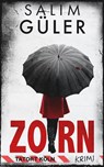 Zorn - Tatort Köln - Salim Güler - 9783963571343
