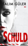 Schuld - Tatort Köln - Salim Güler - 9783963571350