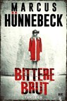 Bittere Brut - Marcus Hünnebeck - 9783963571442