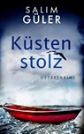 Küstenstolz - Salim Güler - 9783963572975