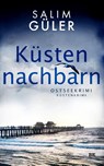 Küstennachbarn - Salim Güler - 9783963573026
