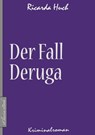 Der Fall Deruga - Ricarda Huch - 9783963612237