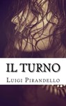 Il turno - Luigi Pirandello - 9783963617614