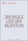 Der Einzige und sein Eigentum - Max Stirner - 9783963619236