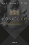 königlich - Christian Huster - 9783963620218