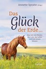 Das Glück der Erde ... - Annette Spratte - 9783963621628