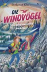 Die Windvögel - Das geheimnisvolle Leuchten - Stefanie Kloft - 9783963622397