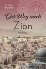 Der Weg nach Zion - Bodie Thoene - 9783963623196