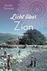 Licht über Zion - Bodie Thoene - 9783963623431