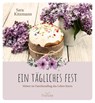 Ein tägliches Fest - Sara Kitzmann - 9783963624124