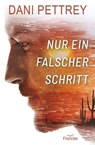 Nur ein falscher Schritt - Dani Pettrey - 9783963627293