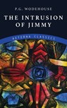 The Intrusion of Jimmy - P. G. Wodehouse - 9783963769665