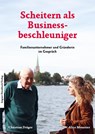Scheitern als Businessbeschleuniger - Alice Moustier - 9783963950414