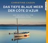Das tiefe blaue Meer der Côte d'Azur -  - 9783963980824