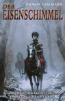 Der Eisenschimmel - Thomas Thalmaier - 9783964035813