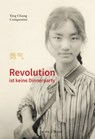 Revolution ist keine Dinnerparty - Ying Chang Compestine - 9783964280060