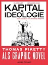 Kapital und Ideologie - Claire Alet ; Thomas Piketty ; Benjamin Adam - 9783964281746