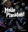 Hallo Plankton! - Kristina Heldmann - 9783964282149