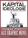 Kapital und Ideologie - Claire Alet ; Thomas Piketty ; Benjamin Adam - 9783964282354