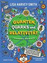 Quanten, Quarks und Relativität - Lisa Harvey-Smith - 9783964282880