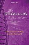 Die Regulus-Botschaften - Bettina Büx - 9783964420039