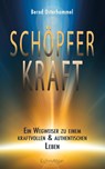 Schöpferkraft - Bernd Osterhammel - 9783964420145