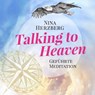 Talking to Heaven -  - 9783964420190