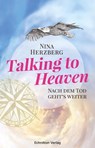 Talking to Heaven - Nina Herzberg - 9783964420237