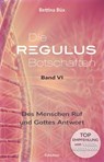 Die Regulus-Botschaften - Bettina Büx - 9783964420329