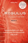 Die Regulus-Botschaften - Bettina Büx - 9783964420510