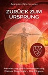 Zurück zum Ursprung Bd. 2 - Andreas Goldemann - 9783964420534
